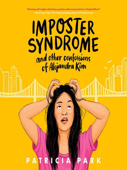 Title details for Imposter Syndrome and Other Confessions of Alejandra Kim by Patricia Park - Available
